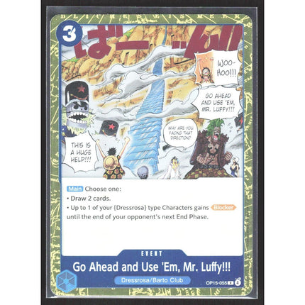 Go Ahead and Use 'Em, Mr. Luffy!!! Adventure on Kami's Island #OP15-055 Rare