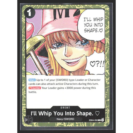 I'll Whip You Into Shape. Adventure on Kami's Island #EB04-050 Rare