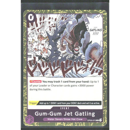 Gum-Gum Jet Gatling Pillars of Strength #OP03-072 Rare