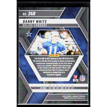Danny White 2025 Panini Mosaic #240 Dallas Cowboys