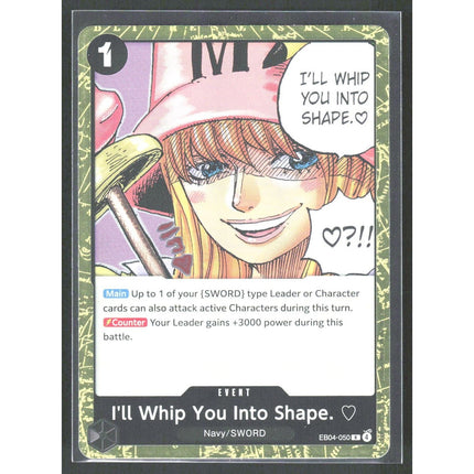 I'll Whip You Into Shape. Adventure on Kami's Island #EB04-050 Rare
